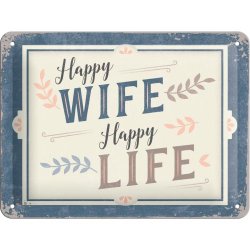 Happy wife - Happy Life skylt 15x20 cm
