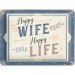 Plåtskyllt Happy wife - Happy Life 15x20 cm