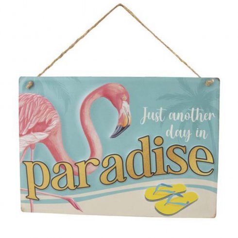 Plåtskylt Another day in paradise med hänge 28x40cm