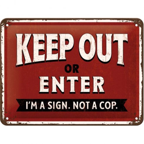Plåtskylt Keep out or enter 15x20 cm