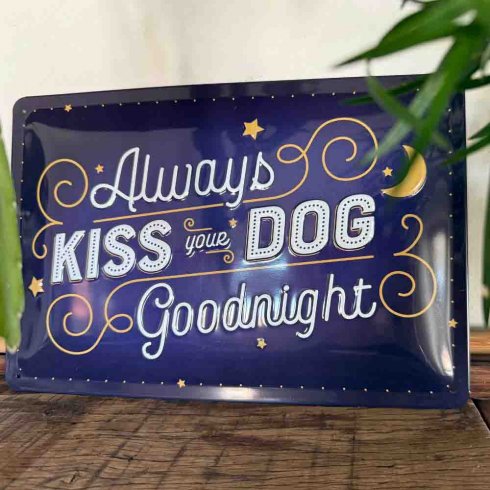 Kiss your dog skylt 20x30cm