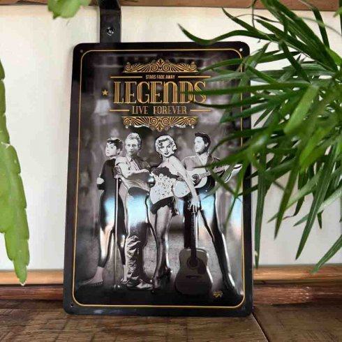 Legends live forever skylt 20x30cm