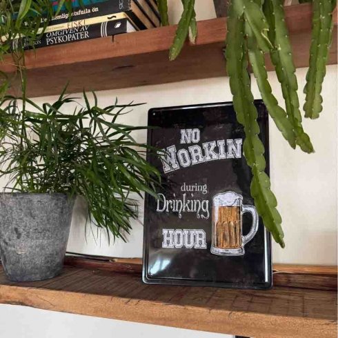 Plåtskylt No working... 20x30cm